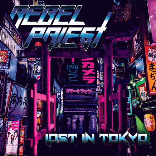 Rebel Priest : Lost in Tokyo
